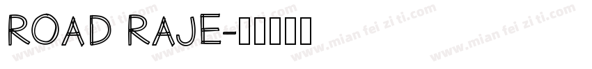 ROAD RAJE字体转换